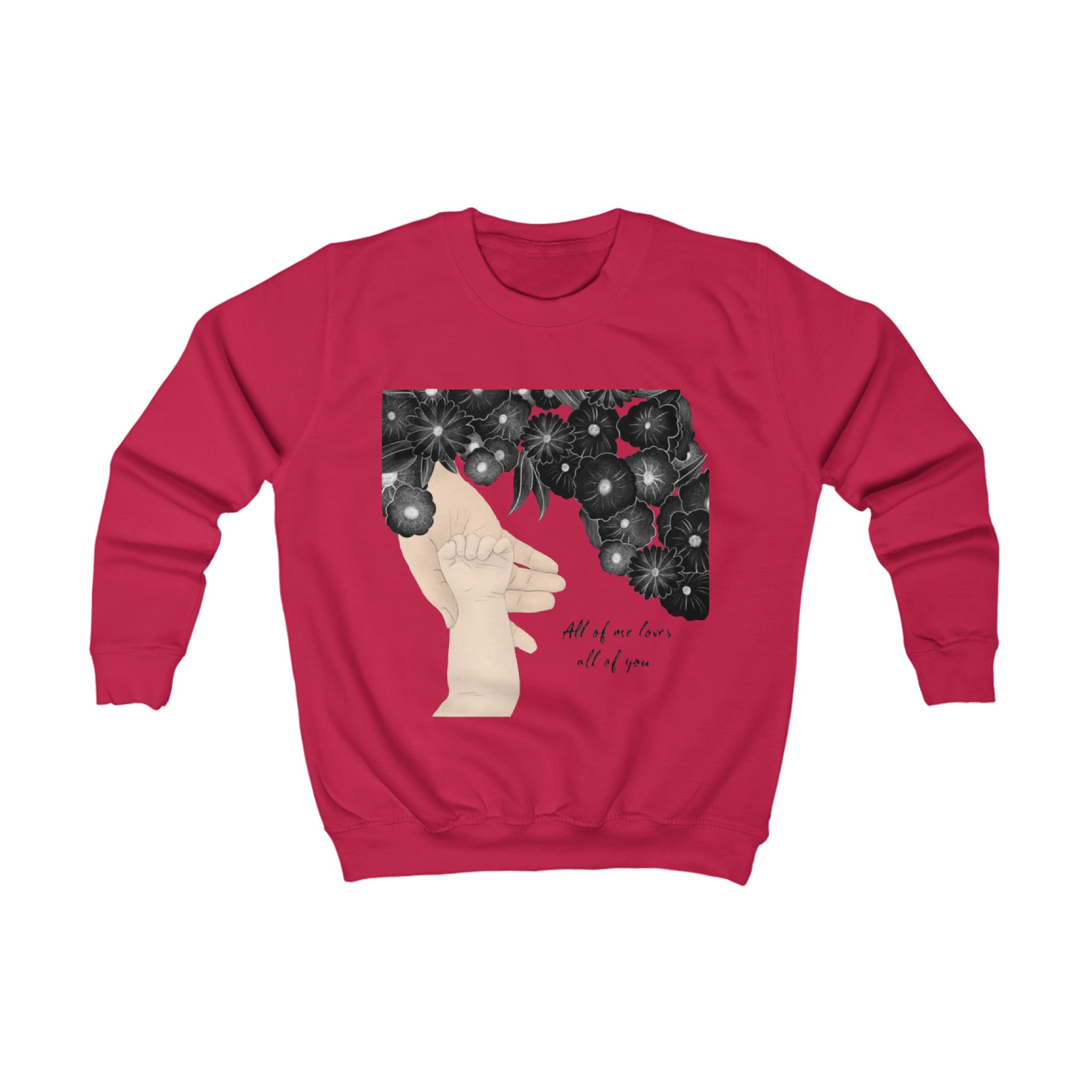 All of me loves all of you | Kids Sweatshirt